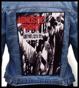AGNOSTIC FRONT - Something's Gotta Give -- Backpatch
