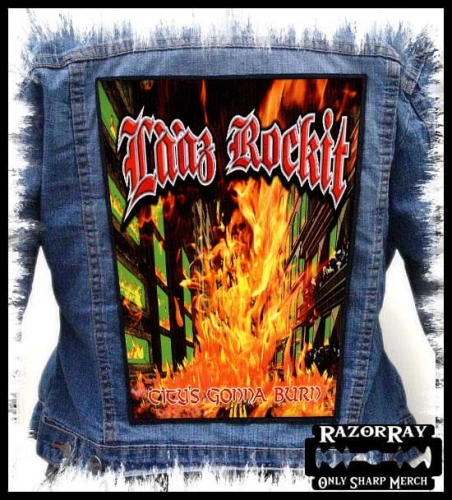 LAAZ ROCKIT - City's Gonna Burn -- Backpatch Back Patch.jpg