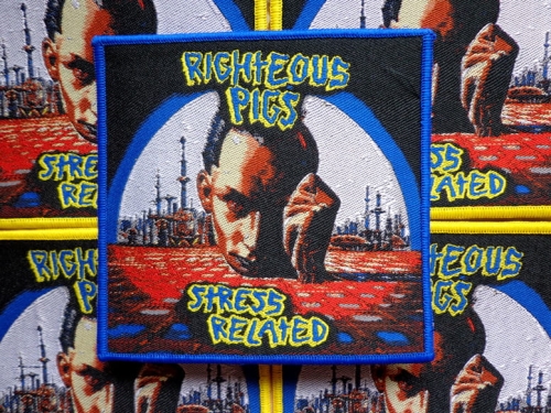 RIGHTEOUS PIGS - STRESS RELATED [blue border] --- patch.JPG