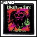 HIGH ON FIRE -- Patch (10).jpg