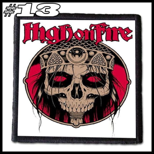 HIGH ON FIRE -- Patch (13).jpg