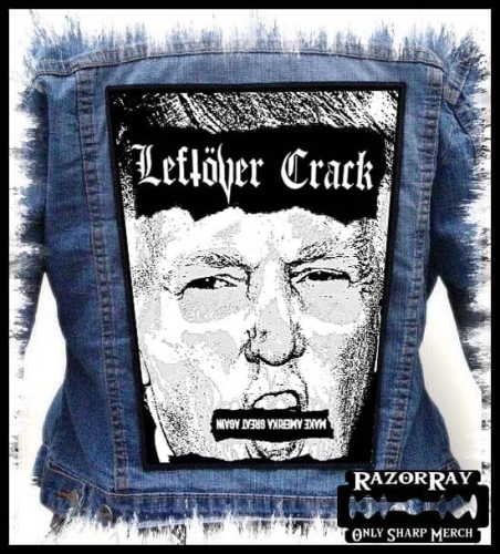 LEFTOVER CRACK - President --- Backpatch Back Patch.jpg