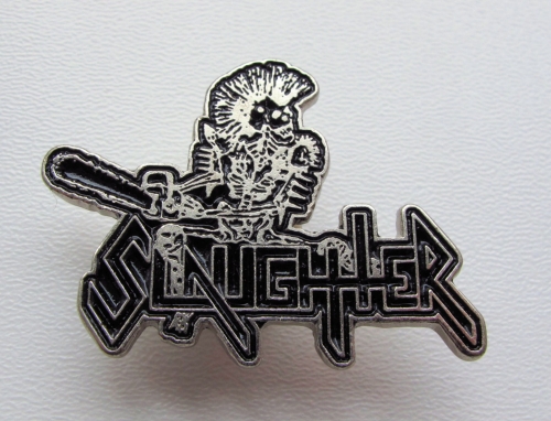 SLAUGHTER --- metal pin.JPG