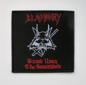BLASPHEMY - Blood upon the Soundspace -- Woven Patch  