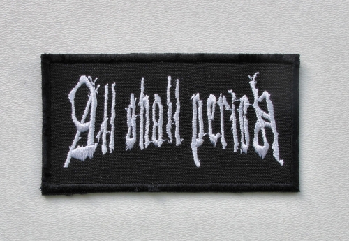 ALL SHALL PERISH --- patch.JPG