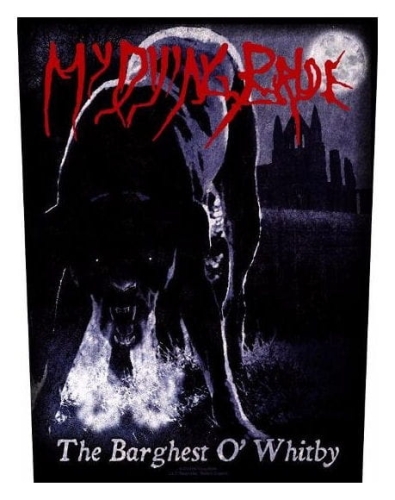 MY DYING BRIDE - The Barghest O Whitby --- Backpatch Back Patch.jpg