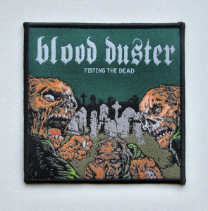 Naszywka BLOOD DUSTER - Fisting the Dead [black] 