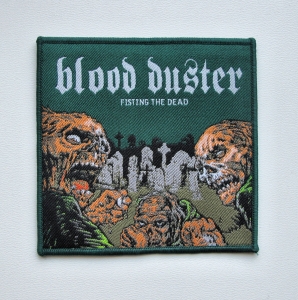 BLOOD DUSTER - Fisting the Dead [green]  -- Woven Patch  