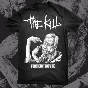 Koszulka THE KILL - Fuckin' Doyle