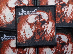 Naszywka PROSTITUTE DISFIGUREMENT - Descendants of Depravity