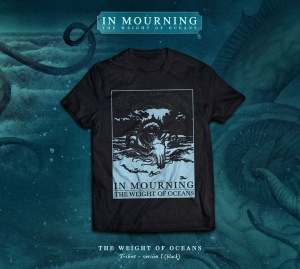 T-shirt IN MOURNING - The Weight of Oceans 