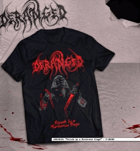 T-shirt Deranged - Struck By A Murderous Siege