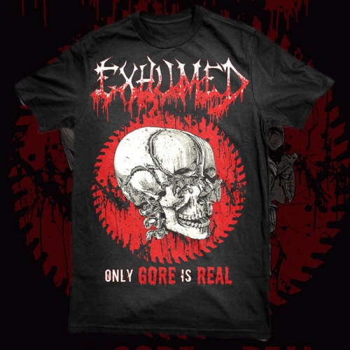 EXHUMED - Only Gore Is Real -- shirt.jpg
