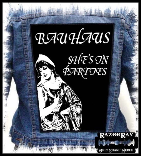 BAUHAUS - She's In Parties -- Backpatch Back Patch.jpg