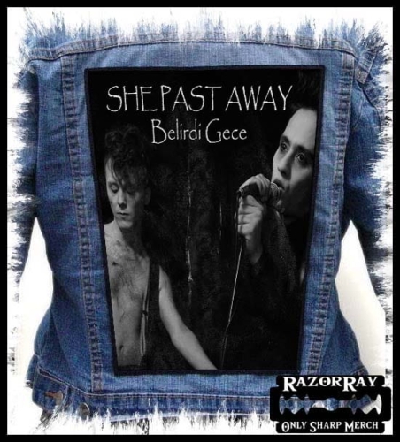 SHE PAST AWAY - Belirdi Gece -- Backpatch Back Patch.jpg