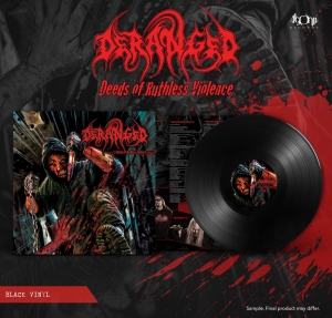 DERANGED - Deeds Of Ruthless Violence LP [black]