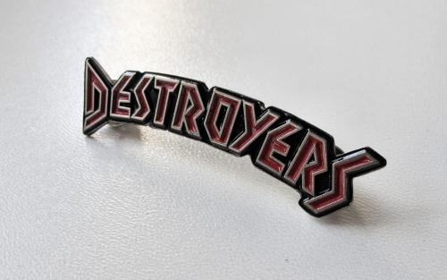 DESTROYERS -- metal pin.JPG