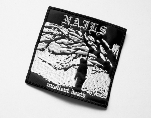 NAILS - Unsilent Death  --- Embroidered Patch   