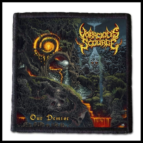 VORACIOUS SCOURGE - Our Demise -- patch.jpg