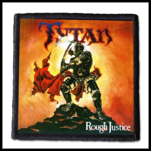 TYTAN - Rough Justice -- patch.jpg