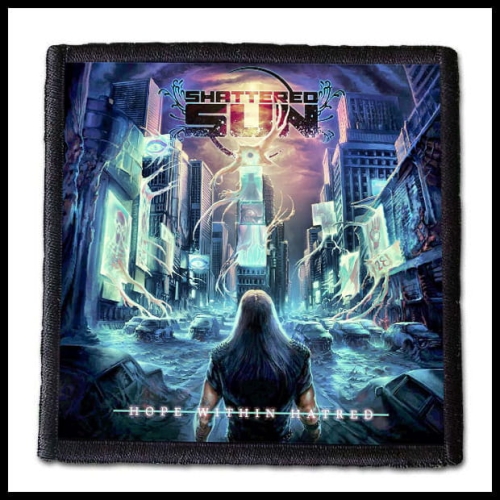 SHATTERED SUN - Hope Within Hatred -- patch.jpg