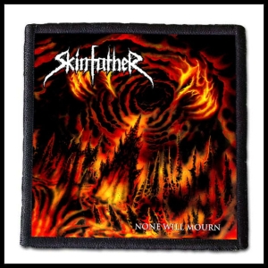 Naszywka SKINFATHER - None Will Mourn