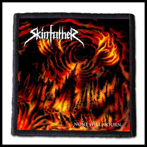 SKINFATHER - None Will Mourn -- patch.jpg