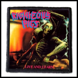 RIGHTEOUS PIGS - Live and Learn -- Patch 
