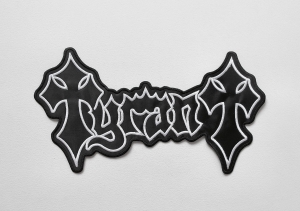 TYRANT -- Embroidered Backpatch