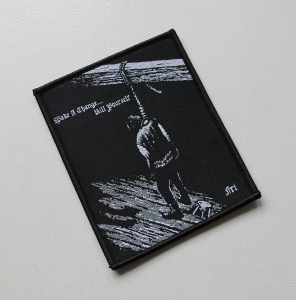 MAKE A CHANGE... KILL YOURSELF - Fri -- Woven Patch