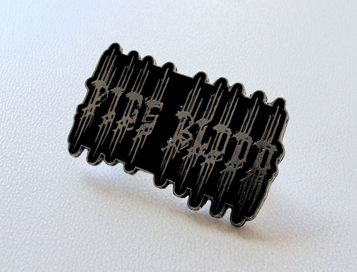 PIGS BLOOD -- Metal Pin.jpg