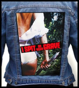 I SPIT ON YOUR GRAVE -- Backpatch