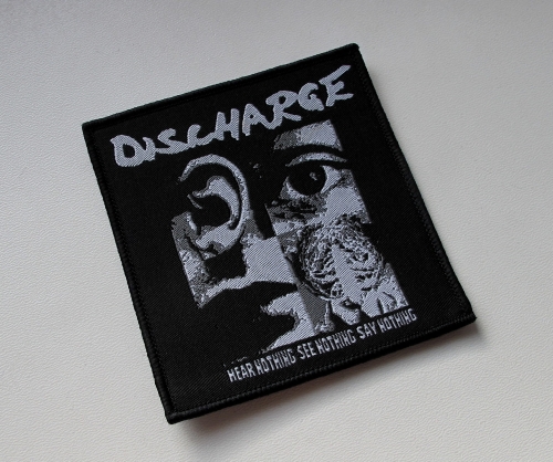 DISCHARGE - Hear Nothing See Nothing Say Nothing -- Woven Patch.JPG