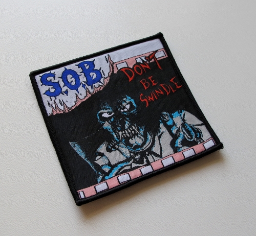 S.O.B. - Don't Be Swindle -- Woven Patch.JPG