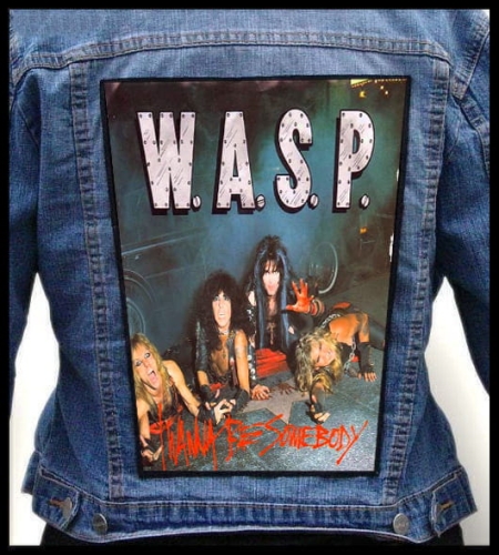 WASP - I Wanna Be Somebody -- Backpatch.jpg