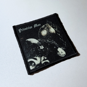 PRIMITIVE MAN - Caustic -- Patch