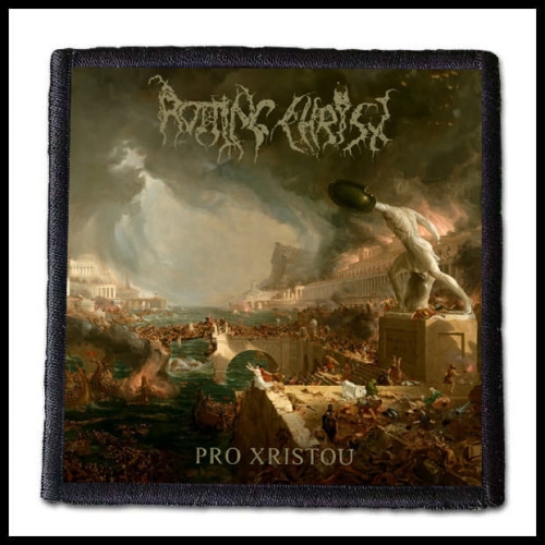 ROTTING CHRIST - Pro Xristou -- patch.jpg