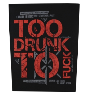 DEAD KENNEDYS - TOO DRUNK TO FUCK -- Official Backpatch