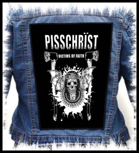 PISSCHRIST - Victims Of Faith -- backpatch back patch.jpg