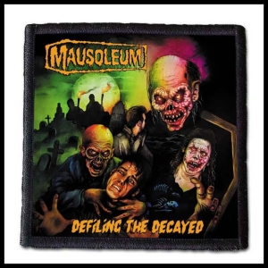 Naszywka MAUSOLEUM - Defiling the Decayed