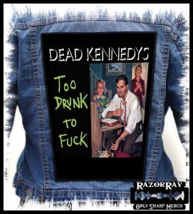 Ekran DEAD KENNeDYS - Too Drunk to Fuck