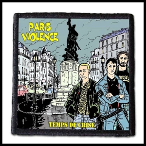 Naszywka PARIS VIOLENCE - Temps De Crise