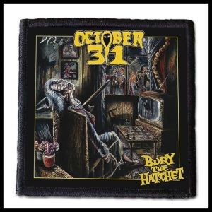 OCTOBER 31 - Bury the Hatchet -- Patch