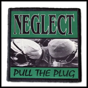 Naszywka NEGLECT - Pull The Plug