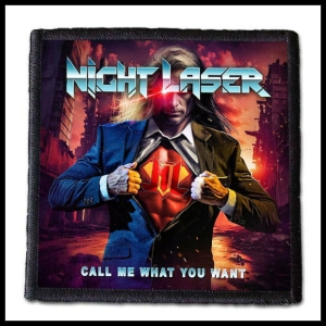 NIGHT LASER - Call Me What You Want -- Patch