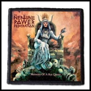 THE NEPTUNE POWER FEDERATION - Memoirs Of A Rat Queen -- Patch