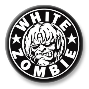 WHITE ZOMBIE -- Button
