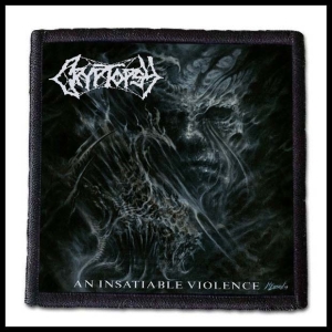 CRYPTOPSY - An Insatiable Violence -- Patch