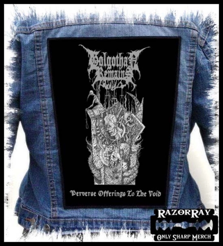 GOLGOTHAN REMAINS - Perverse Offerings to the Void -- backpatch back patch.jpg