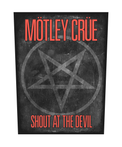MOTLEY CRUE - SHOUT AT THE DEVIL -- Backpatch  